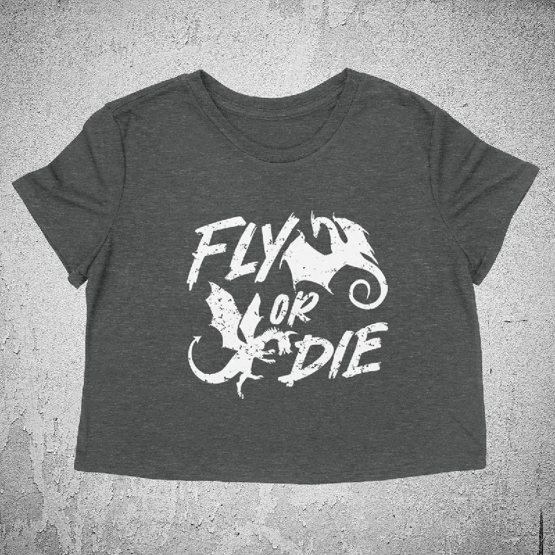 FLY OR DIE Women's crop shirt-- Anti-Shrink Durable Soft