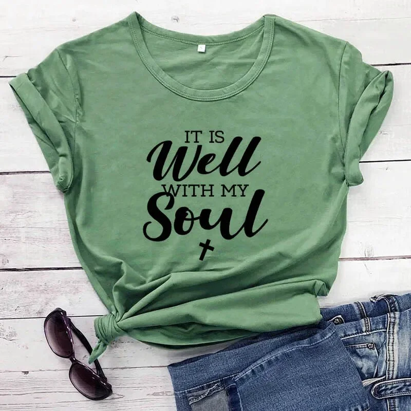 Women's It Is Well With My Soul Summer Cotton Christian Short Sleeve Tee Shirt