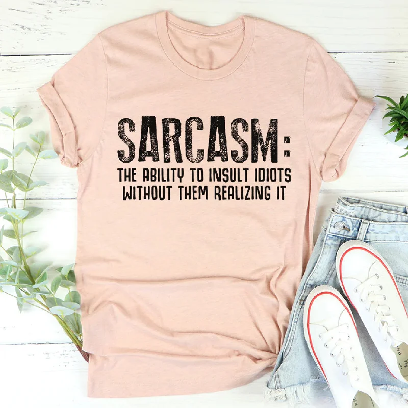 Funny Women's Print Sarcasm T-Shirt