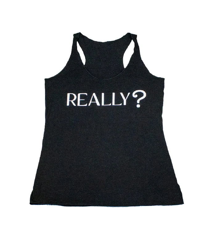 Really? - Black Next Level Women's Vintage Tank Top