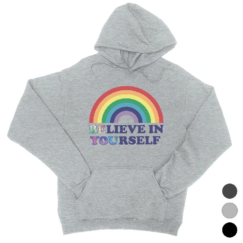 LGBT Be You Believe Rainbow Unisex Hoodie