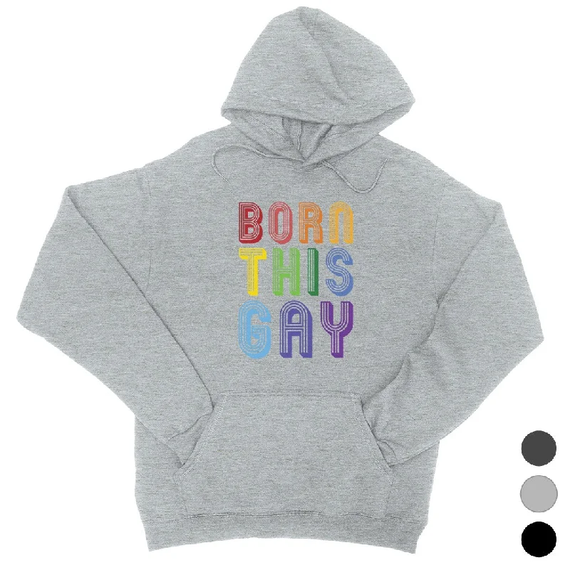 LGBT Born This Gay Rainbow Unisex Hoodie