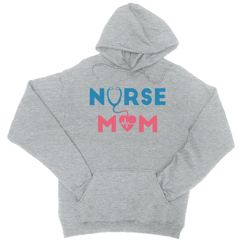 Nurse Mom Unisex Hoodie Pullover Funny Mother's Day Gift Hoodies